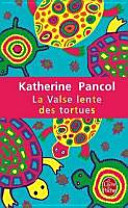 La valse lente des tortues