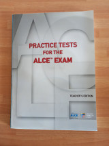 Practice Tests for the A L C E Exam - Teacher's Edition + 6 CDs
