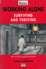 Working Alone Surviving and Thriving