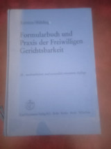 Formularbuch und Praxis der Freiwilligen Gerichtsbarkeit