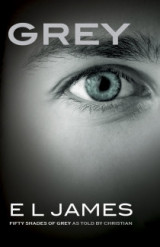 GREY: Fifty Shades of Grey as Told by Christian! (US edition)