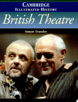 The Cambridge Illustrated History of British Theatre