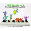 John Thompson's Easiest Piano Course