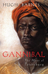 Gannibal: The Moor of Petersburg