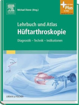Lehrbuch und Atlas Hüftarthroskopie