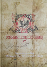 Constantin Brâncoveanu 300 - Documente de arhivă / Documents from the National Archives