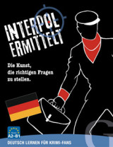 Interpol ermittelt: Deutsch lernen fur Krimi-Fans