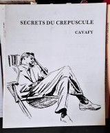 Secrets du crépuscule, Cavafy [σκηνοθεσία Γιάννης Ιορδανίδης] [1986]