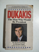 Dukakis, the man who would be president
