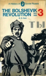 The Bolshevik Revolution Volume 3: 1917-1923