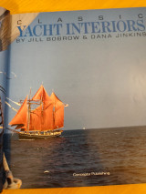 Classic Yacht Interiors by Jill Bobrow & Dana Jinkins 1982 HB/DJ