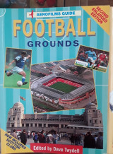 Aerofilms guide: Football Grounds Second Enlarged edition