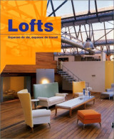 Lofts: espaces de vie, espaces de travail