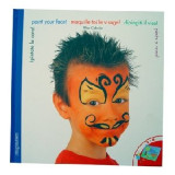 ¡Pintate la cara! = Paint your face! = maquille-toi le visage! = dipinsiti il viso! = pinta a cara! - Tapa blanda