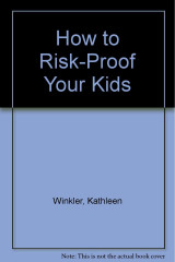 How to Risk-Proof Your Kids
