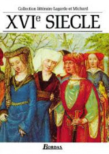 Collection littéraire Lagarde et Michard XVIe siècle
