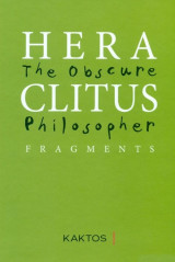 Heraclitus: The Obscure Philosopher / Ηράκλειτος: Ο σκοτεινός φιλόσοφος