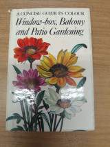 Window-box, Balcony and Patio Gardening