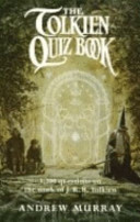 The Tolkien Quiz Book