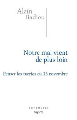Notre Mal Vient De Plus Loin