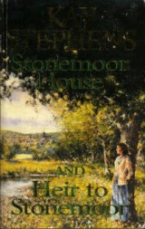 Stonemoor House & Heir To Stonemoor By Kay Stephens