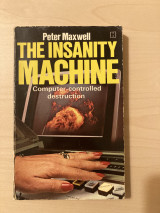 The Insanity Machine