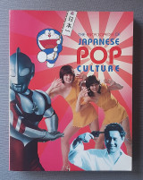 The Encyclopedia Of Japanese Pop Culture