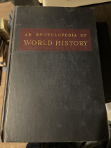 The Encyclopedia of World History : Ancient, Medieval, and Modern Chronologically Arranged