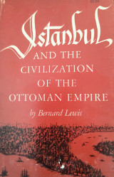 Istanbul and the Civilization of the Ottoman Empire