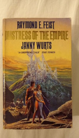The Empire Trilogy Daughter of the Empire, Mistress of the Empire, Servant of the Empire