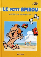 Le petit Spirou. Tous en maillot