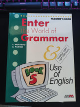 Enter the World of Grammar and Use of English: Book 5: Teacher's Book