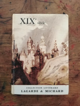 Collection littéraire Lagarde et Michard XIXe siècle