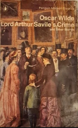 Lord Arthur Savile's Crime and other stories