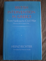 British Intervention in Greece. From Varkiza to Civil War. February 1945 to August 1946