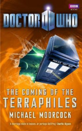 Doctor Who- The Coming of the Terraphiles
