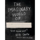 The imaginary world of
