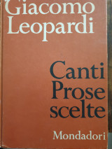 Giacomo Leopardi , canti prose scelte