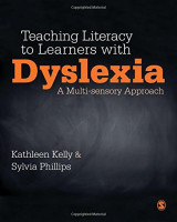 Teaching Literacy to Learners with Dyslexia. A Multisensory Approach