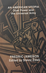 An american utopia : Dual power and the universal army