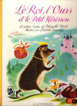 Le Roi, l' ours et le Petit Hérisson