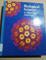 Biological Science: A Molecular Approach