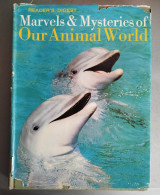 Marvels & Mysteries of Our Animal World