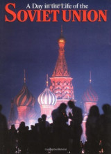 A day in the life of the soviet union