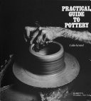 Practical Guide to Pottery
