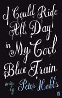 I Could Ride All Day in My Cool Blue Train