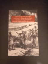 Archives of Empire: Volume I. From The East India Company to the Suez Canal